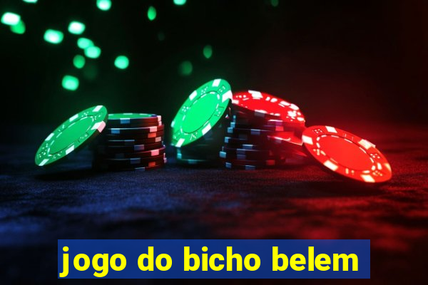 jogo do bicho belem